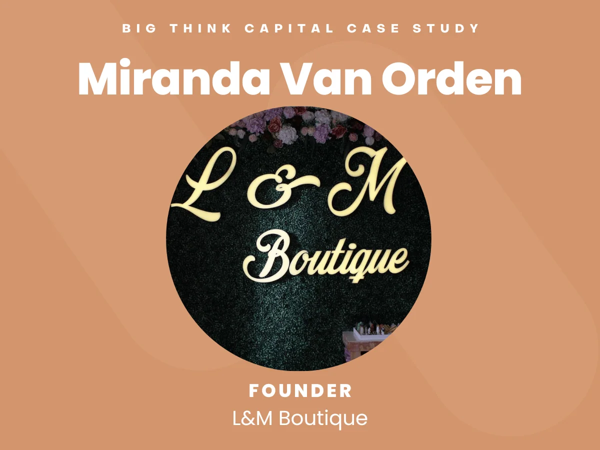 Case Study L M Boutique Big Think Capital